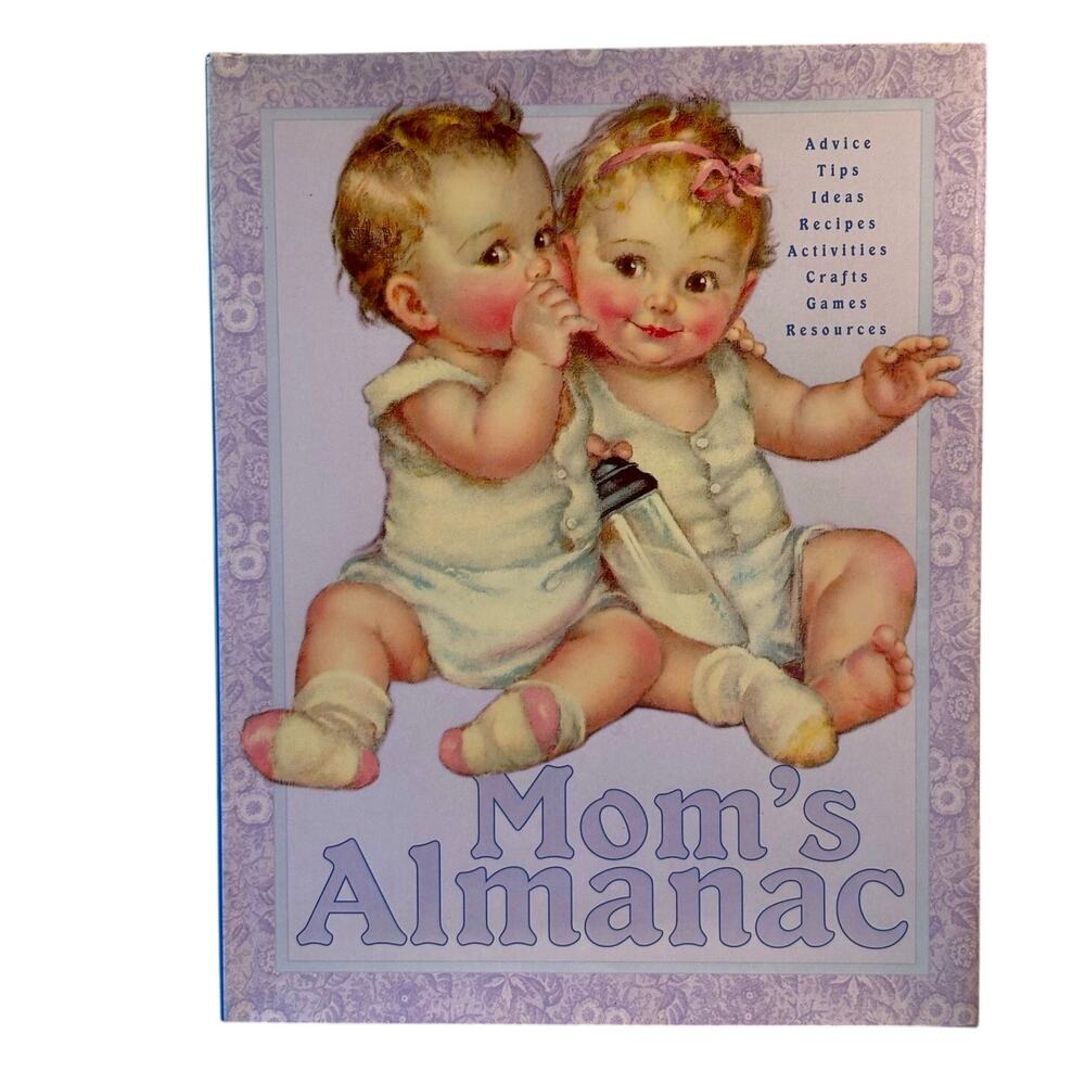 VTG 2004 First Ed., Mom's Almanac; Advice, Tips, Ideas, Recipes, Games + More!